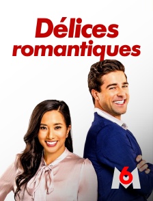 M6 - Délices romantiques