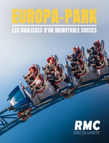 RMC Découverte - Europa-Park : les coulisses d'un incroyable succès