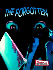 Drive-in Movie Channel - The Forgotten