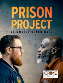 Crime District - The Prison Project : le modèle Scandinave