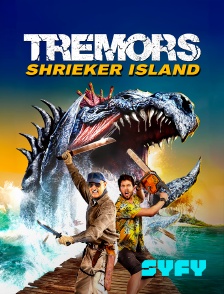 SYFY - Tremors : Shrieker Island