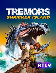 RTL 9 - Tremors : Shrieker Island