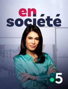 France 5 - En société