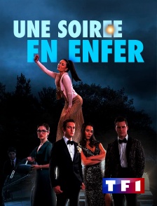 TF1 - Une soirée en enfer