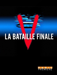 Paris Première - V : la bataille finale