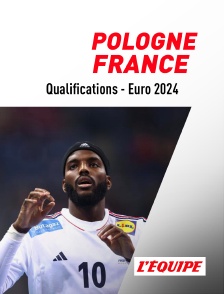 L'Equipe - Handball - Qualifications à l'Euro masculin 2024 : Pologne / France