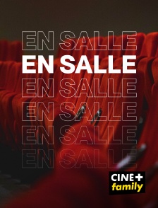 CINE+ Family - En salle