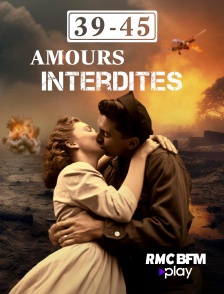 RMC BFM Play - 39-45 amours interdites