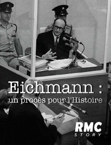 RMC Story - Eichmann Show : le procès d'un responsable nazi