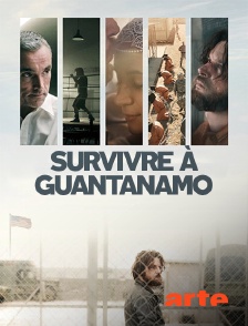 Arte - Survivre à Guantanamo