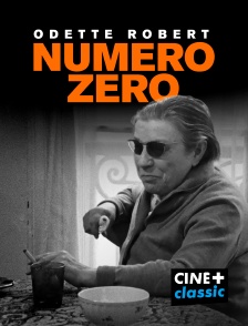 CINE+ Classic - Numéro zéro / Odette Robert