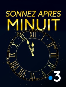 France 3 - Sonnez après Minuit