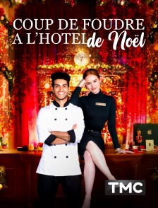 TMC - Coup de foudre à l'hôtel de Noël