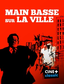 CINE+ Classic - Main basse sur la ville