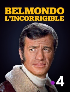 France 4 - Belmondo l'incorrigible