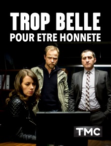 TMC - Trop belle pour être honnête