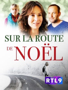 RTL 9 - Sur la route de Noël