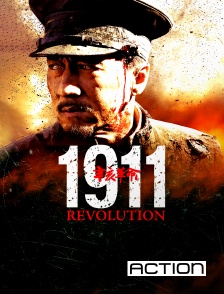 Action - 1911 : Révolution