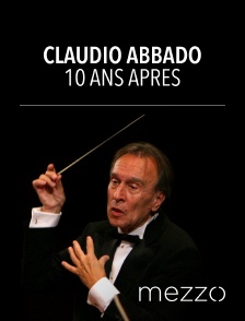 Mezzo - Claudio Abbado 10 ans après