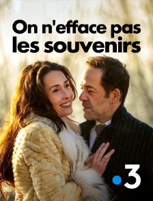 France 3 - On n'efface pas les souvenirs