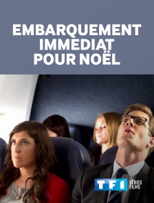 TF1 Séries Films - Embarquement immédiat pour Noël