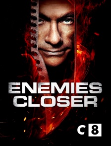 C8 - Enemies Closer