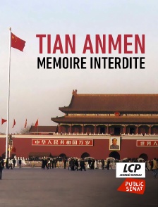 LCP Public Sénat - Tian Anmen, mémoire interdite