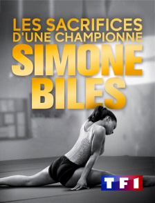 TF1 - Simone Biles : Les sacrifices d'une championne