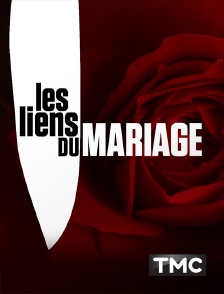 TMC - Les liens du mariage