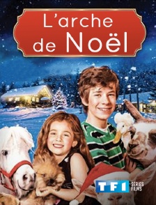 TF1 Séries Films - L'arche de Noël