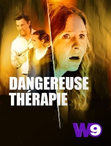 W9 - Dangereuse thérapie