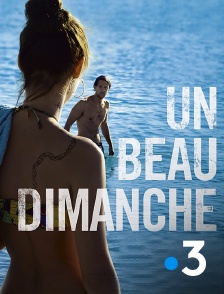 France 3 - Un beau dimanche