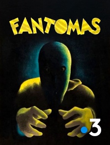 France 3 - Fantômas