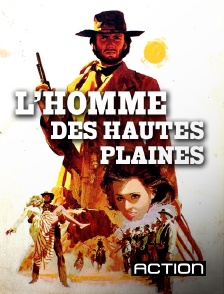 Action - L'homme des hautes plaines