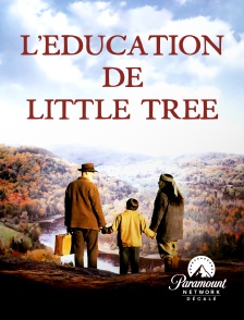 Paramount Network Décalé - L'éducation de Little Tree