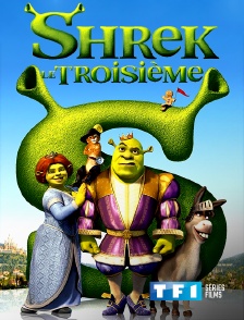 TF1 Séries Films - Shrek le troisième