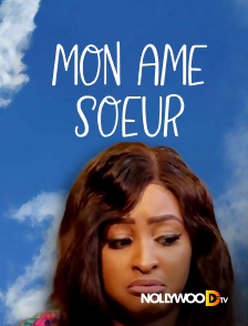 Nollywood TV - Mon âme soeur