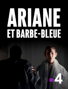 France 4 - Ariane et Barbe-Bleue