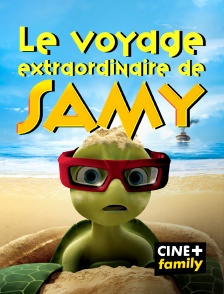 CINE+ Family - Le voyage extraordinaire de Samy