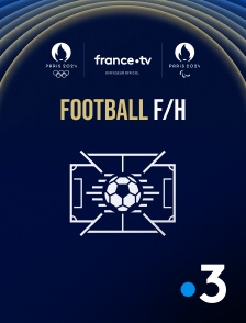 France 3 - Paris 2024 - Football F/H