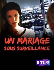 RTL 9 - Un mariage sous surveillance