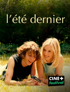 CINE+ Festival - L'été dernier