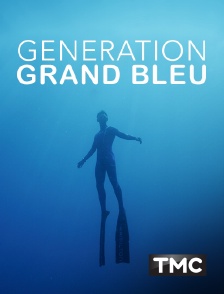 TMC - Génération Grand bleu