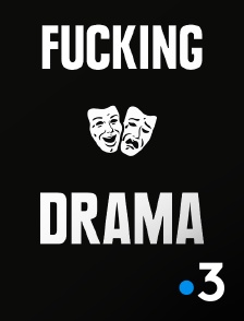 France 3 - Fucking Drama