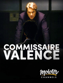 Molotov Channels - Commissaire Valence