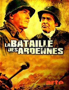 Arte - La bataille des Ardennes