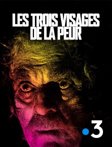 France 3 - Les trois visages de la peur