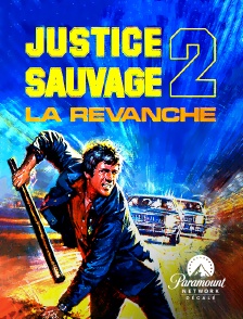 Paramount Network Décalé - Justice sauvage II : la revanche