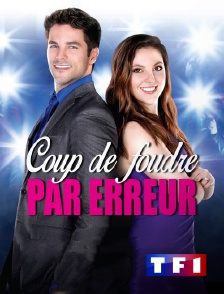 TF1 - Coup de foudre par erreur