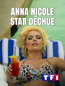 TF1 - Anna Nicole : star déchue